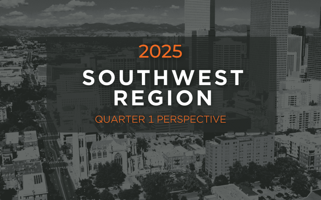 Southwest Region Perspective – Q1 2025
