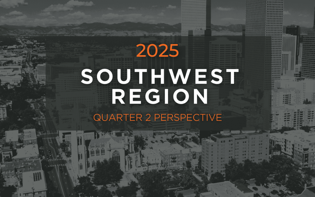 Southwest Region Perspective – Q2 2025