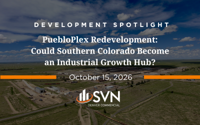 PuebloPlex Redevelopment: Could Southern Colorado Become an Industrial Growth Hub?